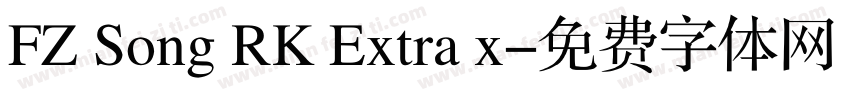 FZ Song RK Extra x字体转换